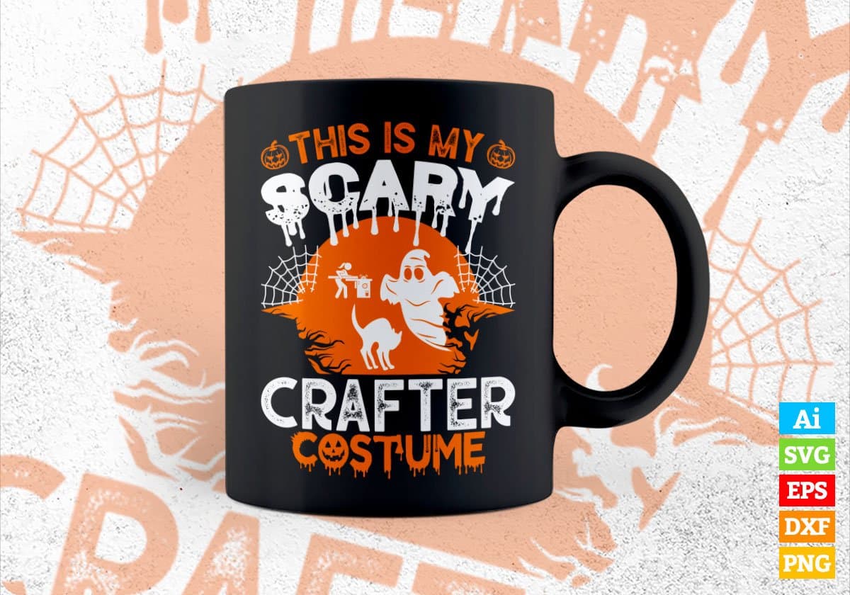 This Is My Scary Crafter Costume Happy Halloween Editable Vector T-shirt Designs Png Svg Files