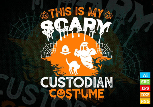 This Is My Scary Custodian Costume Happy Halloween Editable Vector T-shirt Designs Png Svg Files