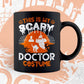 This Is My Scary Doctor Costume Happy Halloween Editable Vector T-shirt Designs Png Svg Files