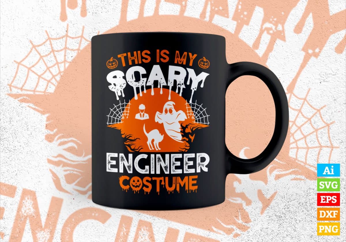 This Is My Scary Engineer Costume Happy Halloween Editable Vector T-shirt Designs Png Svg Files