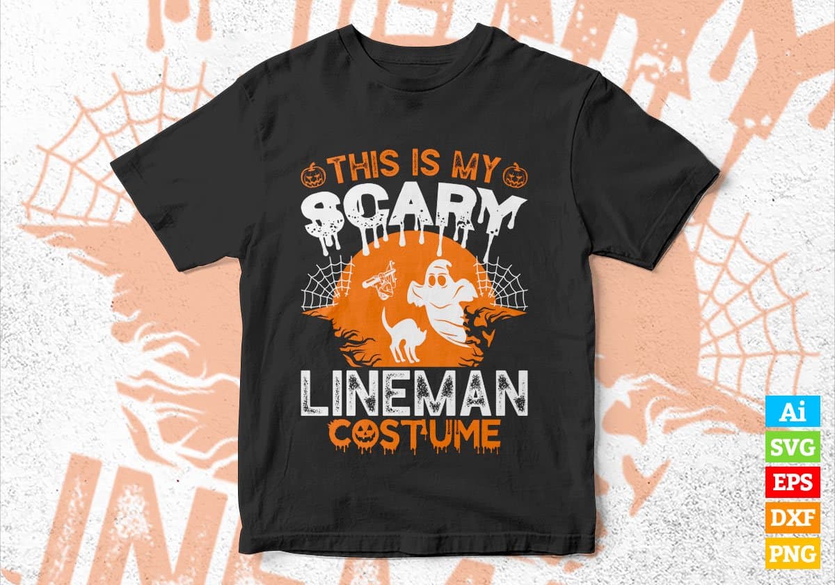This Is My Scary Lineman Costume Happy Halloween Editable Vector T-shirt Designs Png Svg Files