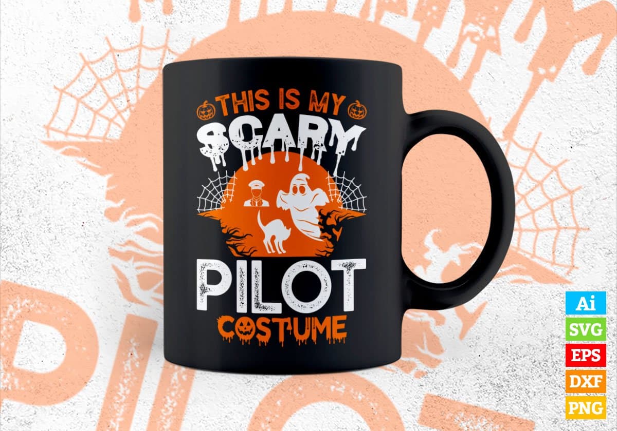 This Is My Scary Pilot Costume Happy Halloween Editable Vector T-shirt Designs Png Svg Files