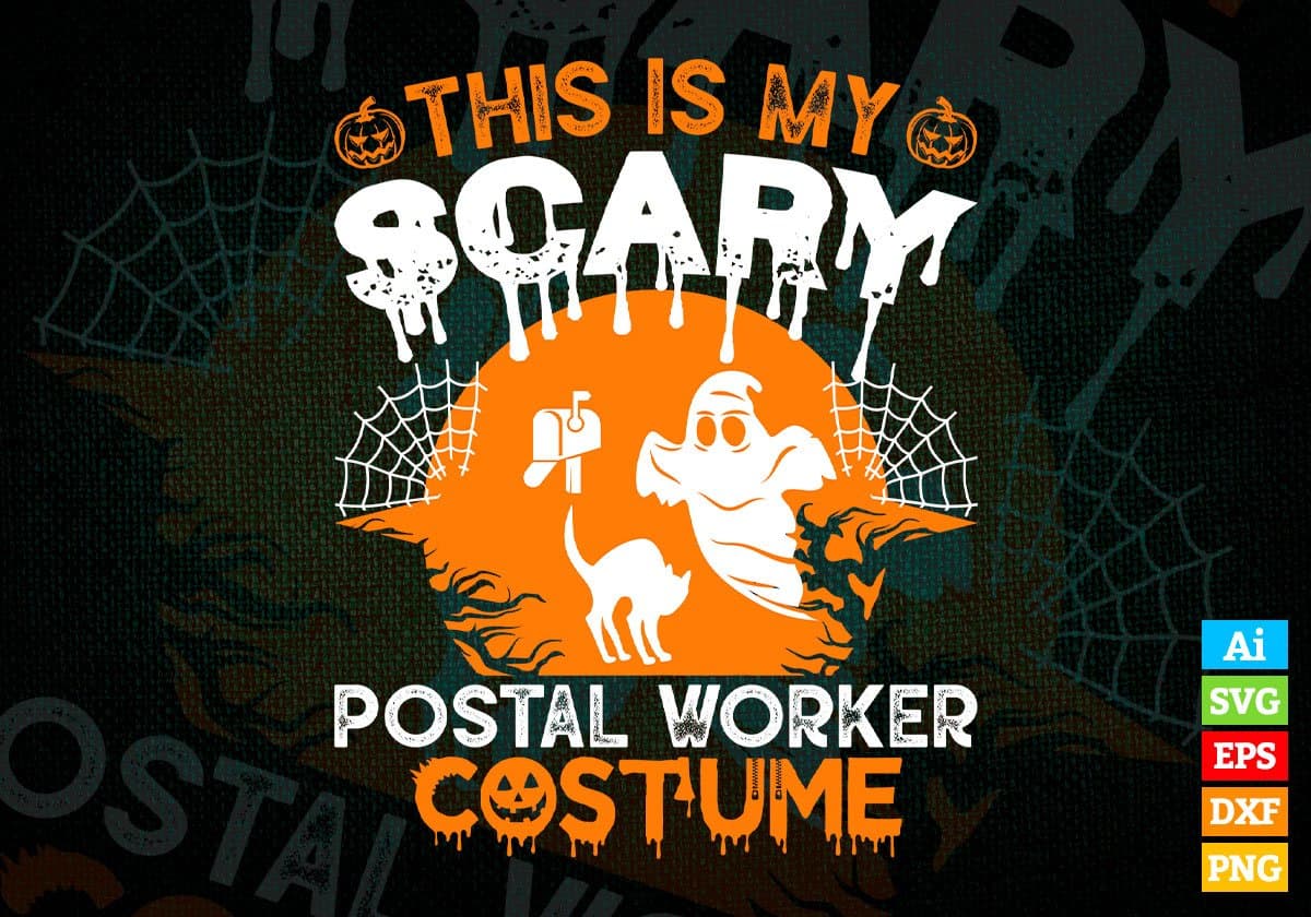 This Is My Scary Postal Worker Costume Happy Halloween Editable Vector T-shirt Designs Png Svg Files