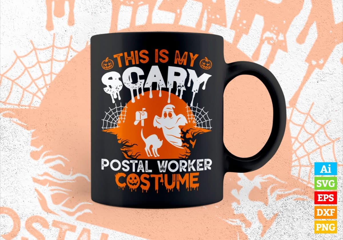 This Is My Scary Postal Worker Costume Happy Halloween Editable Vector T-shirt Designs Png Svg Files