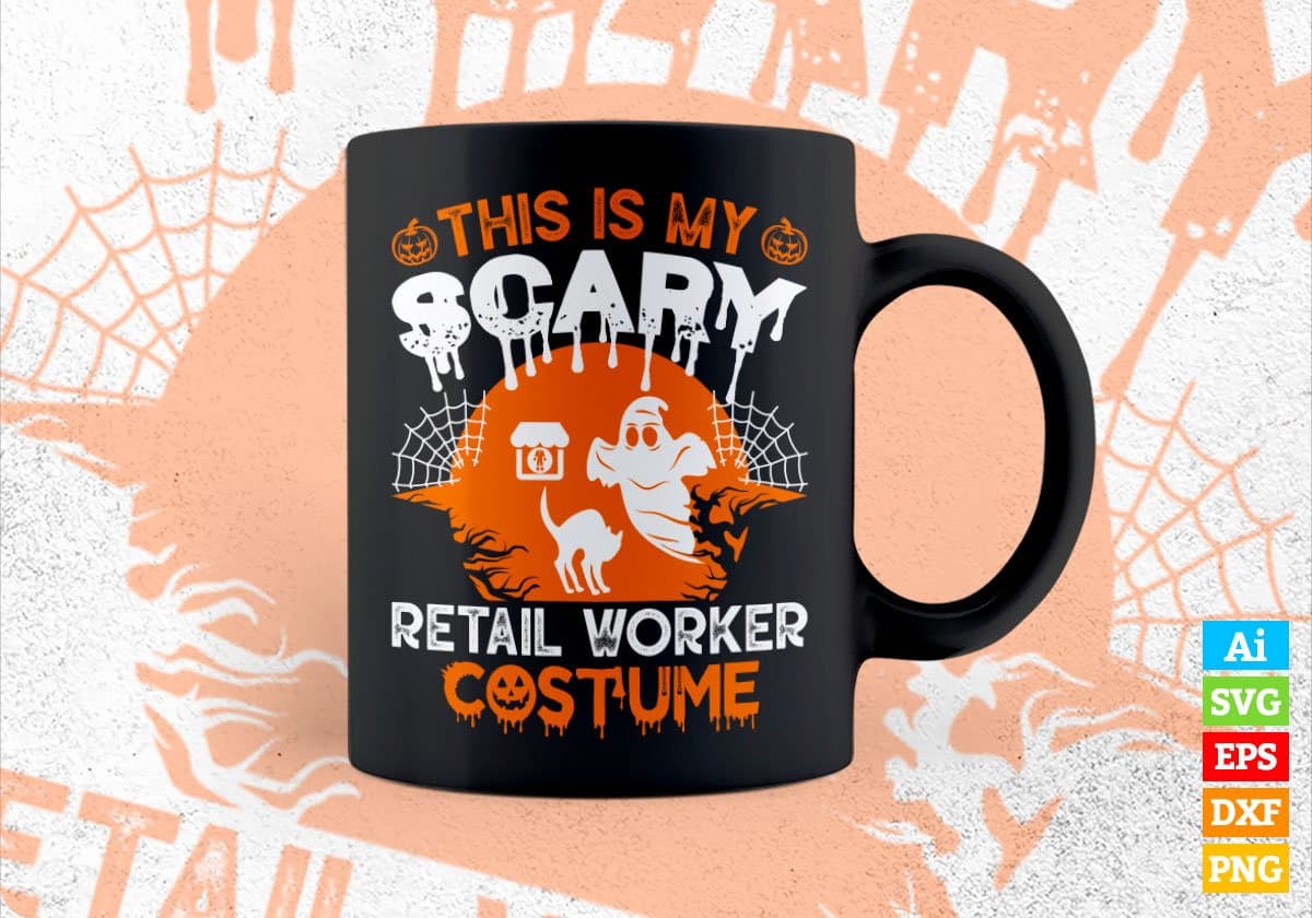 This Is My Scary Retail Worker Costume Happy Halloween Editable Vector T-shirt Designs Png Svg Files