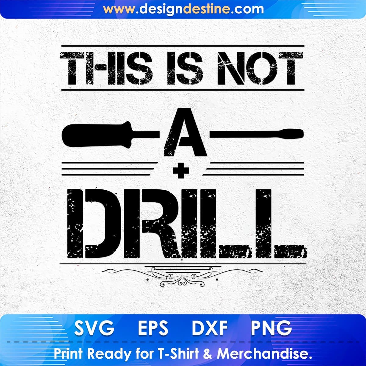 This Is Not A Drill T shirt Design In Png Svg Cutting Printable Files