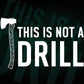 This Is Not a Drill Woodworking Funny Dad Editable Vector T-shirt Design in Ai Png Svg Files