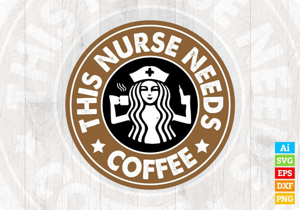 products/this-nurse-needs-coffee-for-coffee-lover-editable-t-shirt-design-in-ai-svg-files-241.jpg