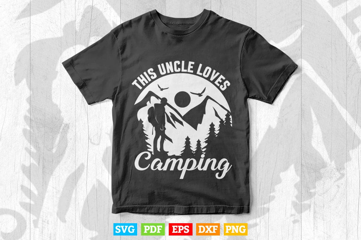 This Uncle Loves Adventure Camping Svg Png Cut Files.
