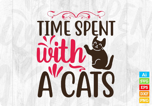 Time Spent With A Cats Animal T shirt Design In Svg Png Cutting Printable Files