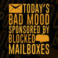 Todays Bad Mood Sponsored By Blocked Mail Boxes T shirt Design In Ai Svg Files