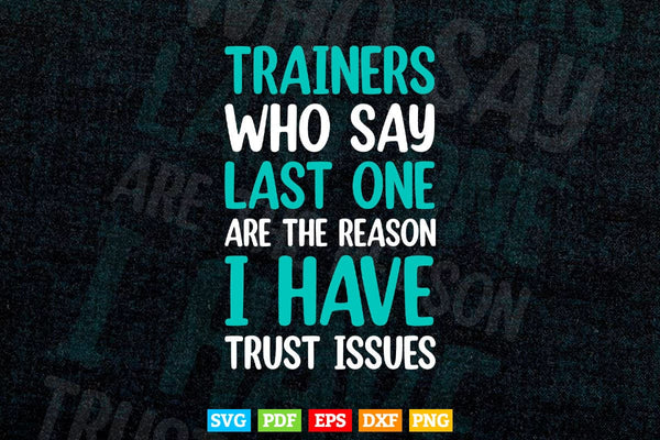 products/trainers-who-say-last-one-funny-gym-lover-gift-svg-png-cut-files-234.jpg