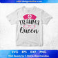 Trauma Queen Nurse T shirt Design Svg Cutting Printable Files