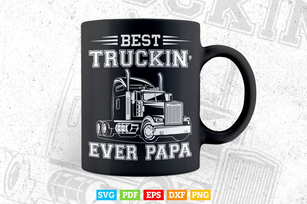 https://vectortshirtdesigns.com/cdn/shop/products/truck-driver-dad-funny-gift-best-truckin-papa-ever-vector-t-shirt-design-svg-printable-577.jpg?v=1669701542&width=1445