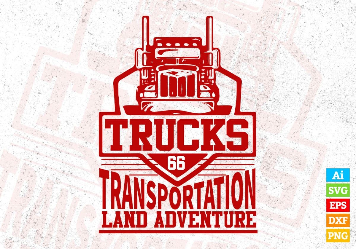 Trucks Transportation Land Adventure American Trucker Editable T shirt Design In Ai Svg Files