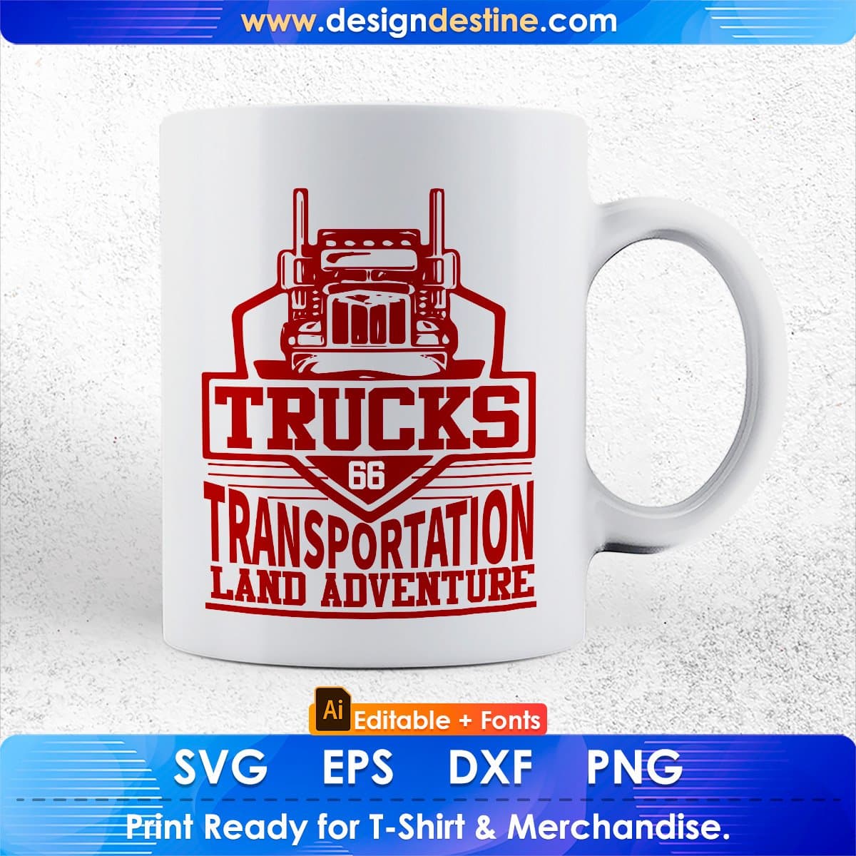 Trucks Transportation Land Adventure American Trucker Editable T shirt Design In Ai Svg Files