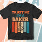 Trust Me I'M A Baker Vintage Editable Vector T-shirt Designs Png Svg Files