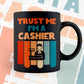 Trust Me I'M A Cashier Vintage Editable Vector T-shirt Designs Png Svg Files