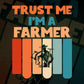 Trust Me I'M A Farmer Vintage Editable Vector T-shirt Designs Png Svg Files
