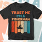 Trust Me I'M A Fisherman Vintage Editable Vector T-shirt Designs Png Svg Files