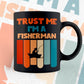 Trust Me I'M A Fisherman Vintage Editable Vector T-shirt Designs Png Svg Files