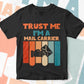 Trust Me I'M A Mail Carrier Vintage Editable Vector T-shirt Designs Png Svg Files