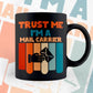 Trust Me I'M A Mail Carrier Vintage Editable Vector T-shirt Designs Png Svg Files