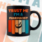 Trust Me I'M A Pharmacist Vintage Editable Vector T-shirt Designs Png Svg Files