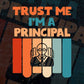 Trust Me I'M A Principal Vintage Editable Vector T-shirt Designs Png Svg Files