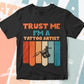Trust Me I'M A Tattoo Artist Vintage Editable Vector T-shirt Designs Png Svg Files