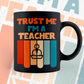 Trust Me I'M A Teacher Vintage Editable Vector T-shirt Designs Png Svg Files