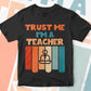 Trust Me I'M A Teacher Vintage Editable Vector T-shirt Designs Png Svg Files