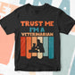 Trust Me I'M A Veterinarian Vintage Editable Vector T-shirt Designs Png Svg Files