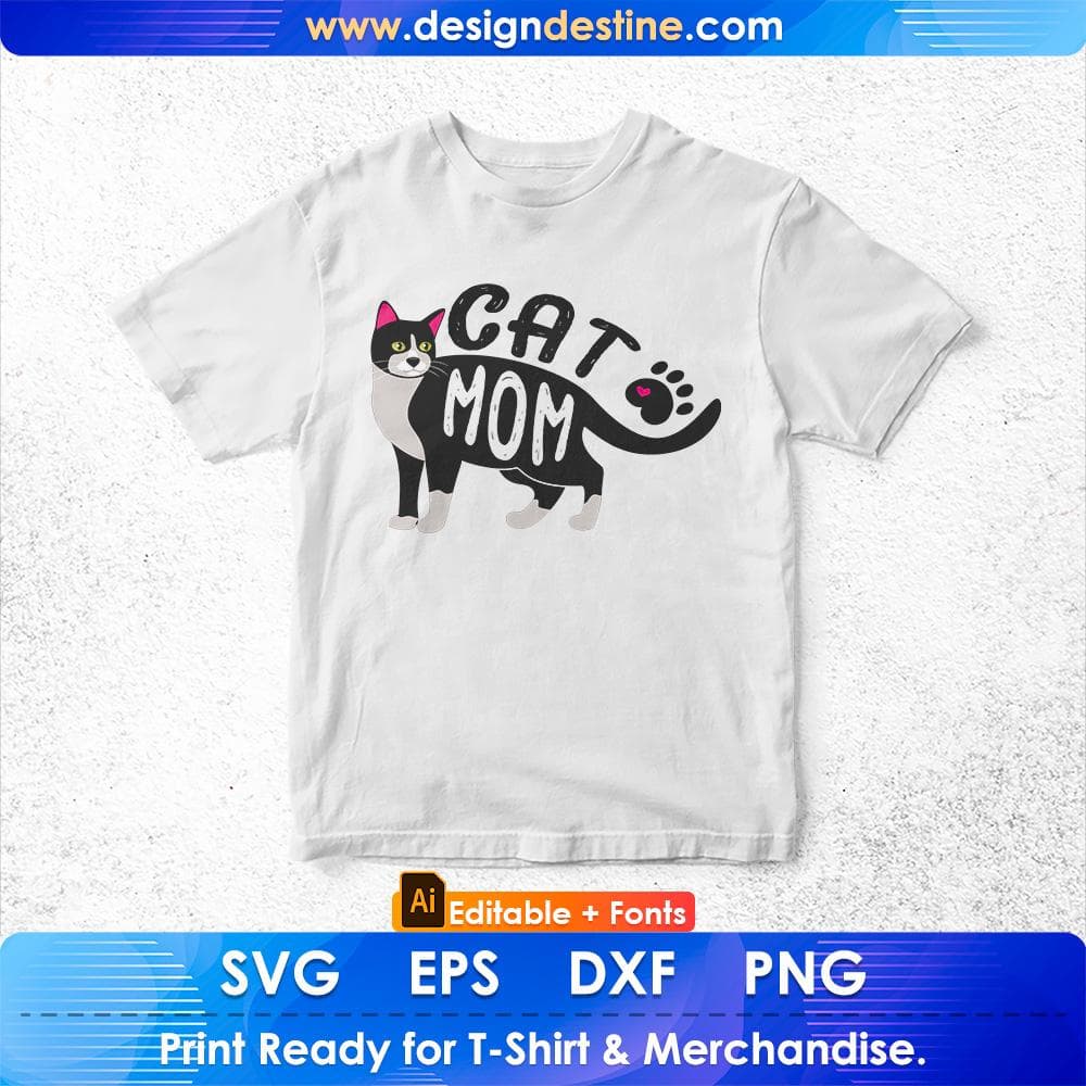 Tuxedo Cat Mom Cute Premium Editable T-Shirt Design in AI PNG SVG Cutting Printable Files