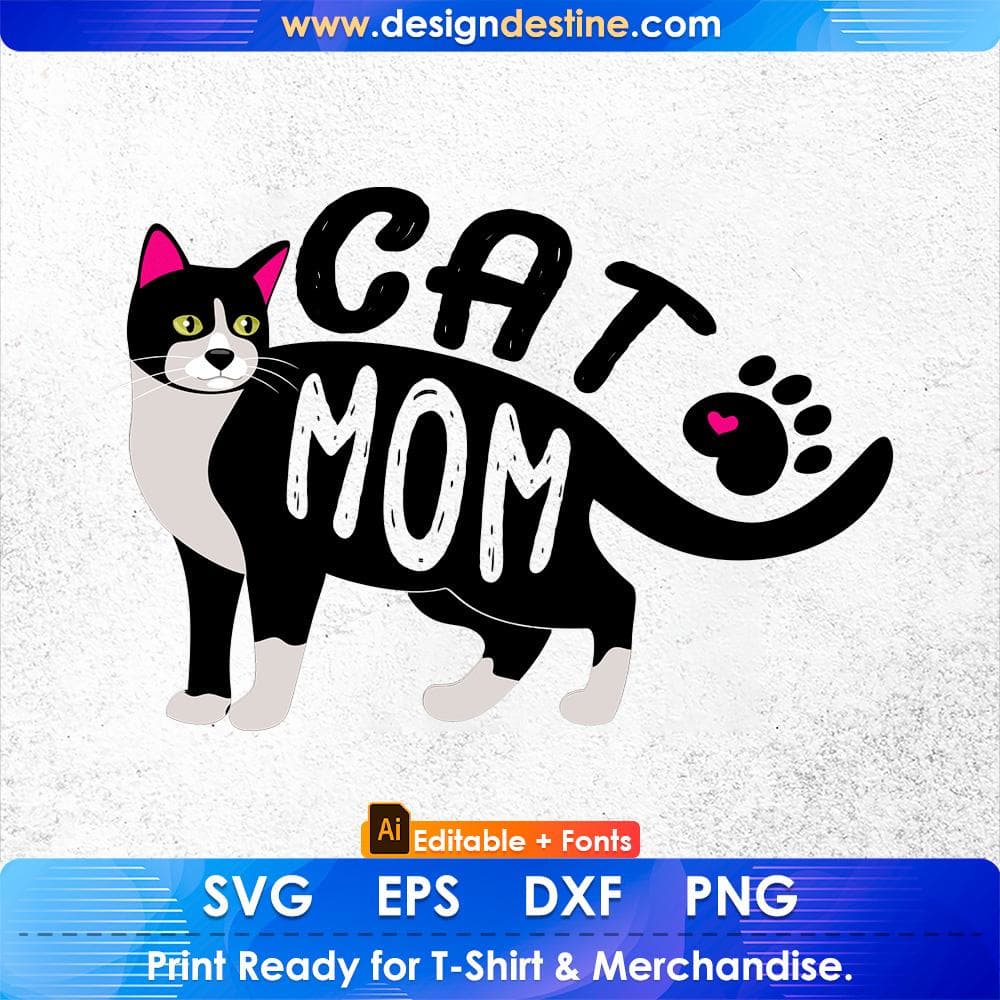 Tuxedo Cat Mom Cute Premium Editable T-Shirt Design in AI PNG SVG Cutting Printable Files