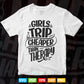 Typography Girls trip Cheaper Then Therapy Svg T shirt Design.