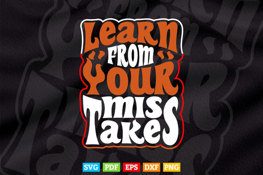 Typography Learn From Your Time Task Svg T shirt Design.
