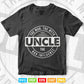 Uncle The Man The Myth The Bad Influence Svg Png Cut Files.