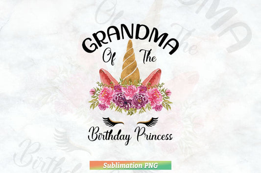 Unicorn Girl Grandma Of The Birthday Princess Mother's Day Png T shirt Design.