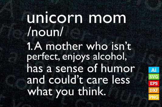 Unicorn Mom Funny Mother's Day Vector T-shirt Design in Ai Svg Png Cutting Printable Files