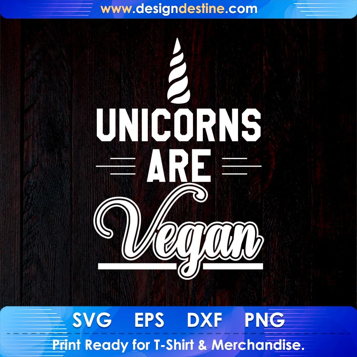 Unicorns Are Vegan T shirt Design In Png Svg Cutting Printable Files