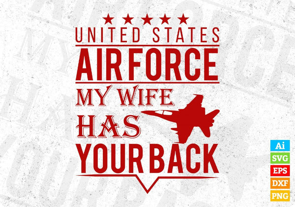 products/united-states-air-force-my-wife-has-your-back-editable-t-shirt-design-svg-cutting-681.jpg