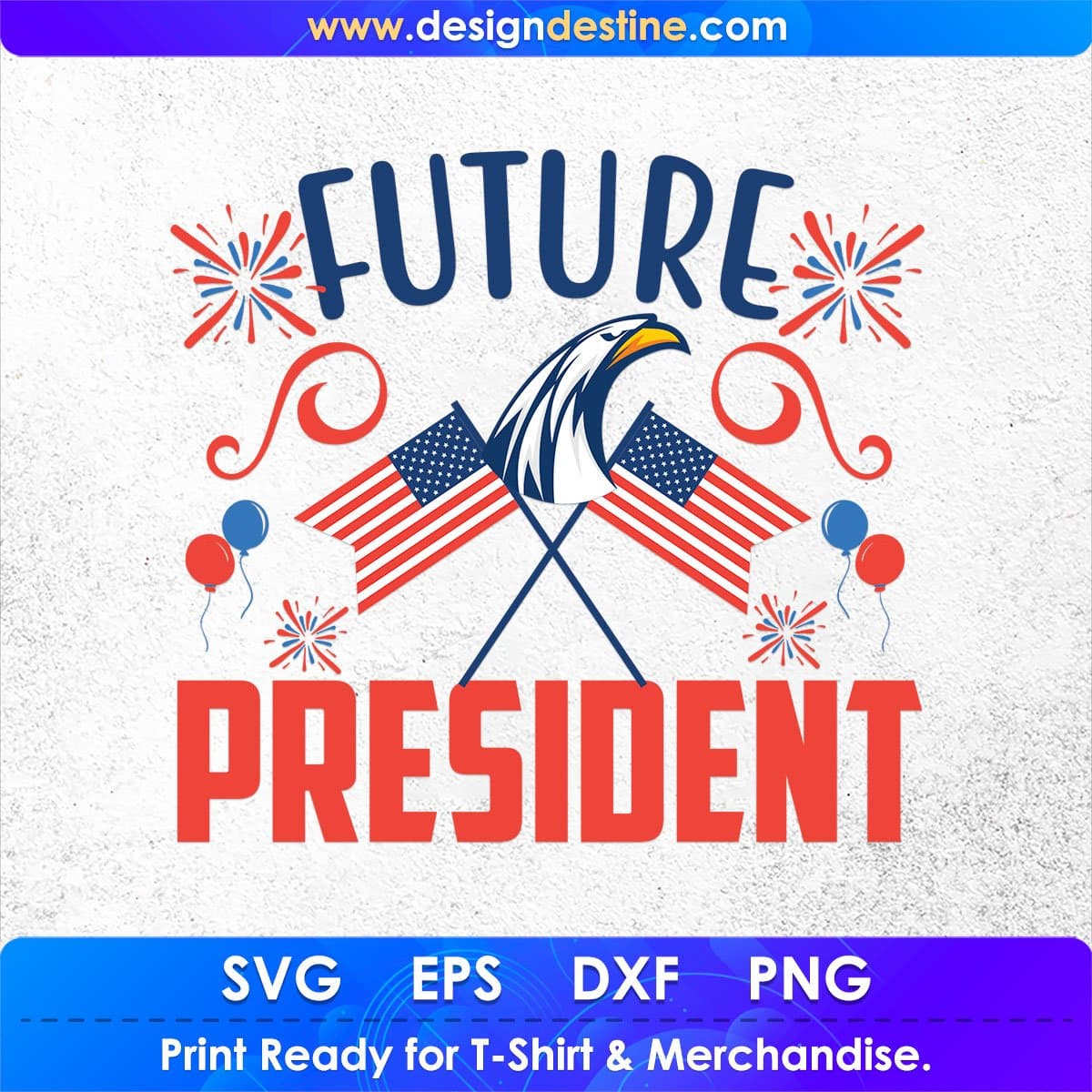 United States Future President T shirt Design In Svg Png Cutting Printable Files