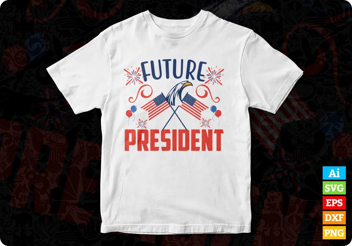 United States Future President T shirt Design In Svg Png Cutting Printable Files