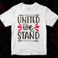 United We Stand 4th Of July T shirt Design In Svg Png Cutting Printable Files
