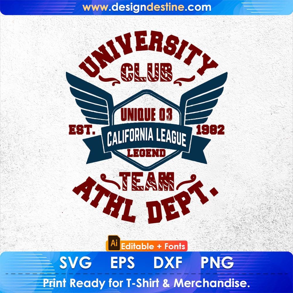 University Club Unique California League Legend Team Athl Dept. American Football Editable T shirt Design Svg Cutting Printable Files