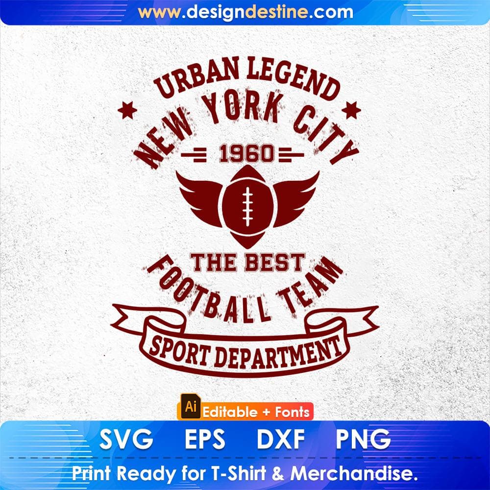 Urban Legend New York City 1960 The Best Football Team Sport Department Sports Editable T shirt Design Svg Cutting Printable Files