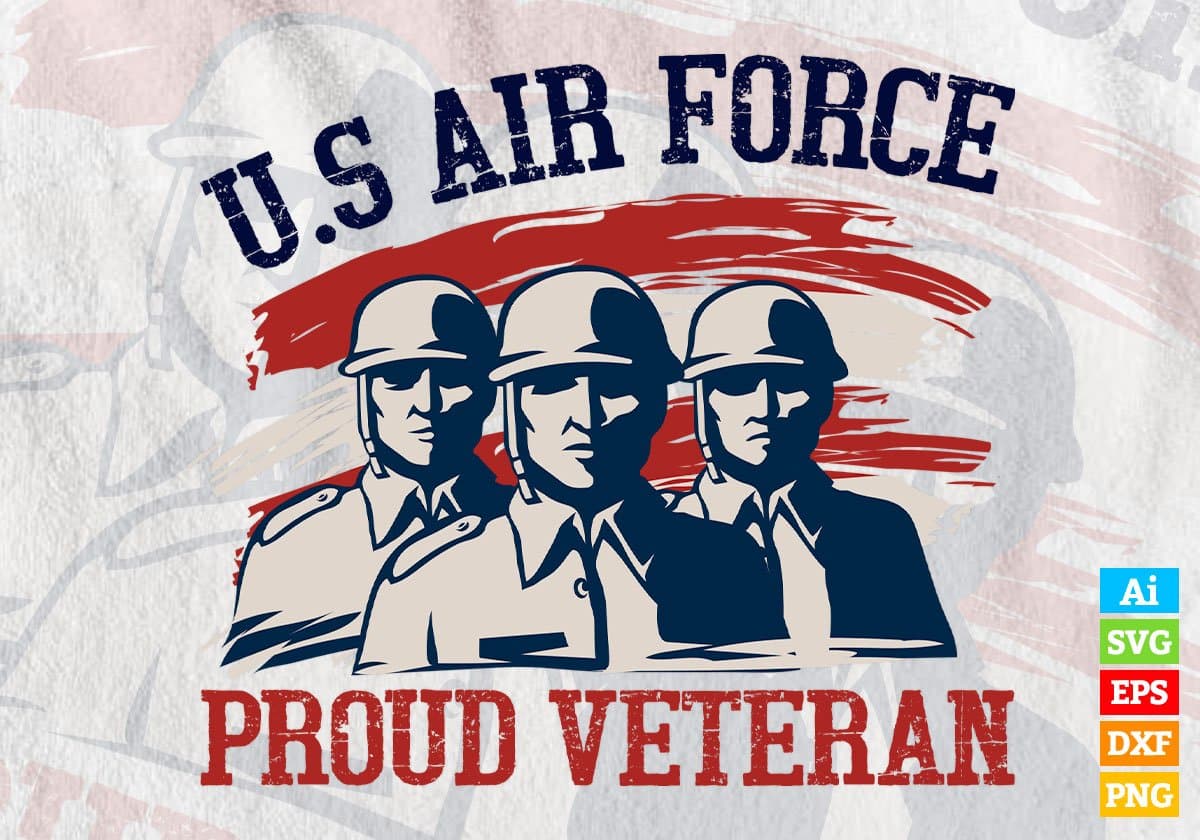 US Air Force Proud Veteran Editable Vector T shirt Designs In Svg Png Printable Files
