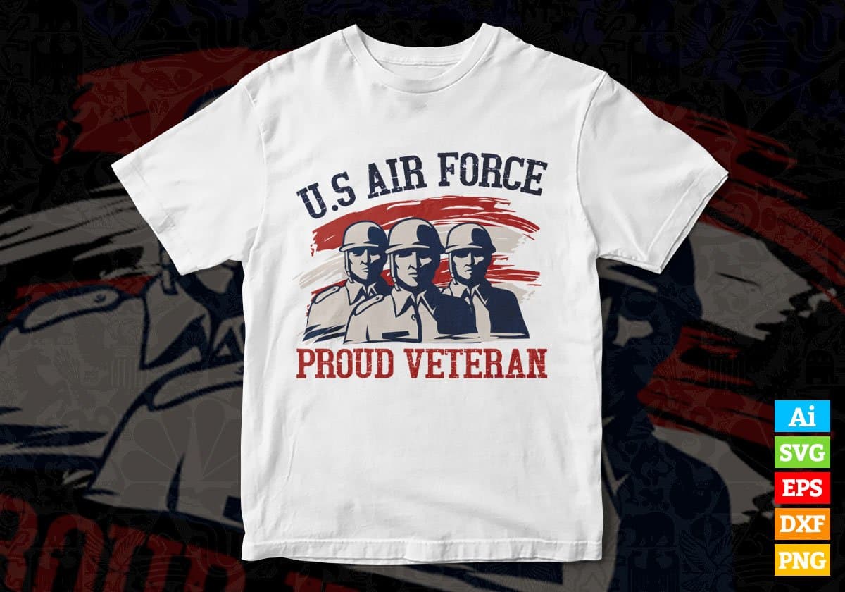 US Air Force Proud Veteran Editable Vector T shirt Designs In Svg Png Printable Files