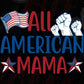 USA Flag All American Mama T shirt Design In Svg Png Cutting Printable Files